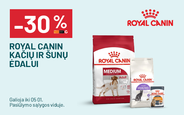 -30% ROYAL CANIN kačių ir šunų ėdalui