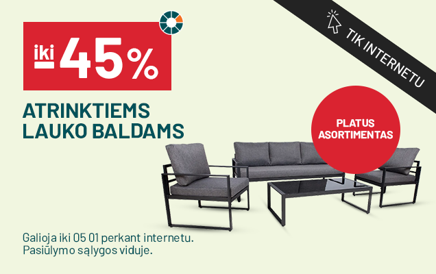 iki 45% ATRINKTIEMS LAUKO BALDAMS + PLATUS ASORTIMENTAS