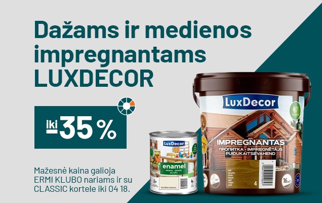 iki -35% Dažams ir medienos impregnantams LUXDECOR