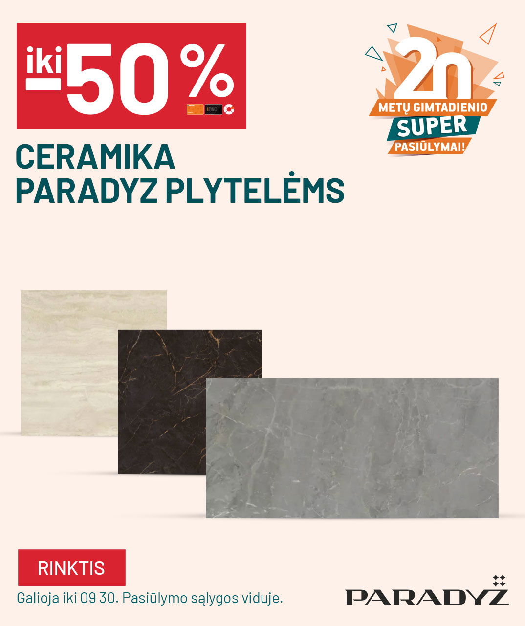 IKI -50% CERAMIKA PARADYZ PLYTELĖM