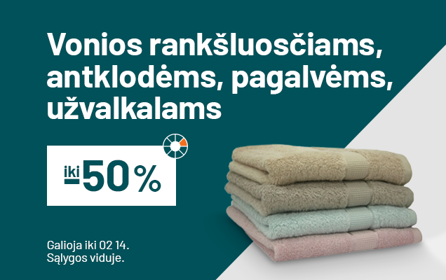 iki -50% Vonios rankšluosčiams, antklodėms, pagalvėms, užvalkalams
